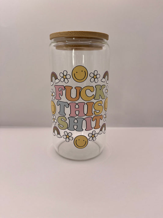 F*ck This Sh*t Glass Tumbler